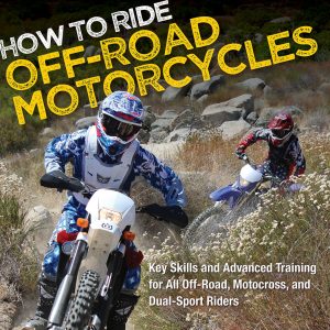 How to Ride Off-Road Motorcycles by Gary LaPlante